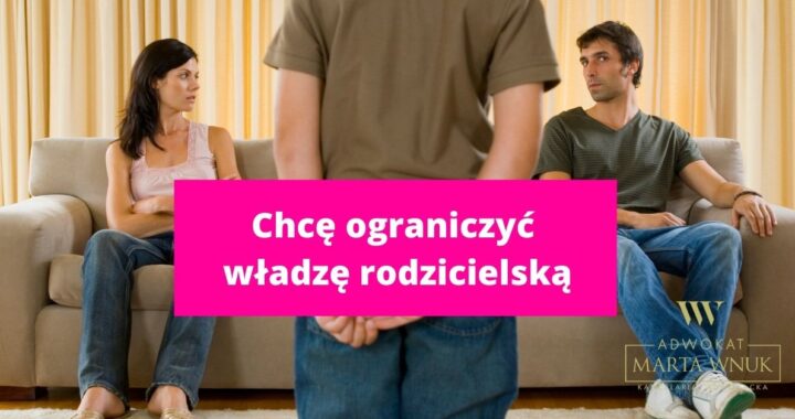 ograniczyć władzę rodzicielską