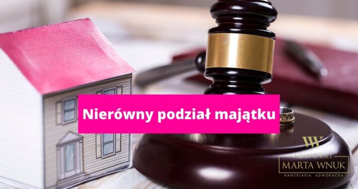 Nierówny podział majątku