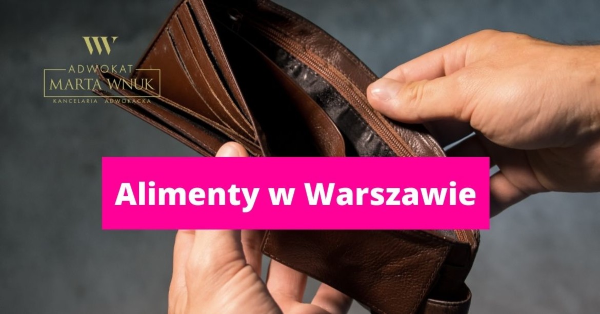 Ile Czeka Się Na Zgodę Na Widzenie Ile czeka się na alimenty w Warszawie? - Kancelaria Adwokacka