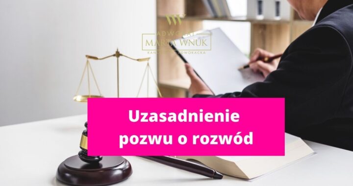 Uzasadnienie pozwu o rozwód