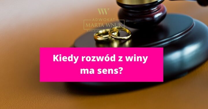 Kiedy rozwód z winy