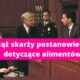 Mąż skarży postanowienie dotyczące alimentów