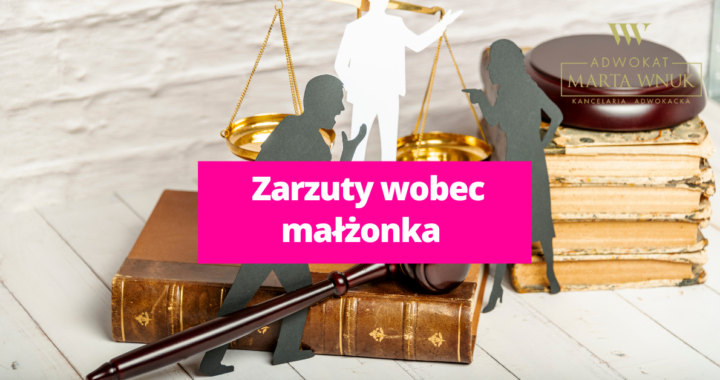 Zarzuty wobec małżonka
